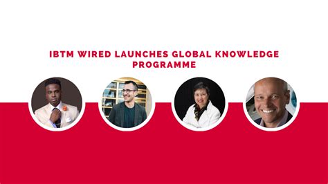 IBTM Wired launches global Knowledge Programme.